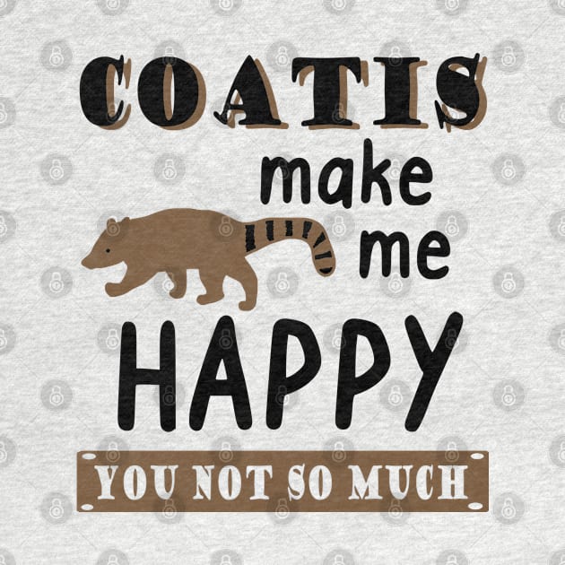 Coatis Happy coatis saying trunk bear animal motif by FindYourFavouriteDesign